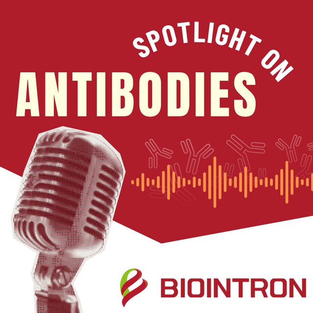 Spotlight on Antibodies | Episode 17 | May 1 - 31, 2026