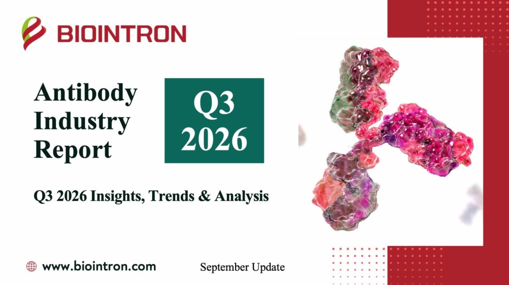 Biointron Insights: Antibody Industry Trends (Q3 2026 Insights, Trends & Analysis)